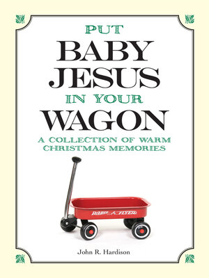 cover image of Put Baby Jesus in Your Wagon